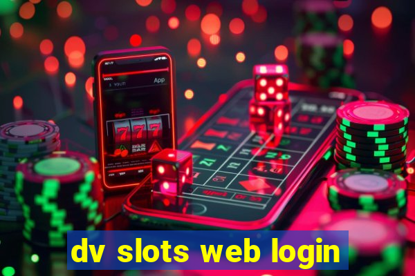 dv slots web login